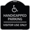 Signmission Reserved Parking Handicapped Parking Visitor Use Heavy-Gauge Aluminum Sign, 18" x 18", BS-1818-23047 A-DES-BS-1818-23047 - alternate 1